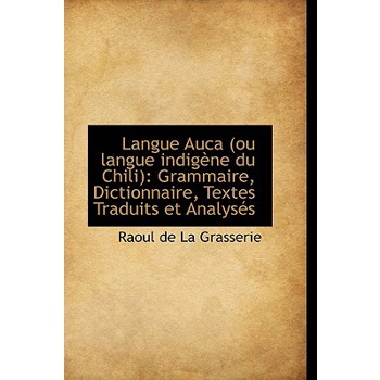 Langue Auca (Ou Langue Indig Ne Du Chili)