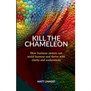 Kill the Chameleon