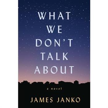 What We Don’t Talk about