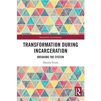 Transformation During Incarceration
