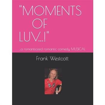 "Moments of Luv...!"