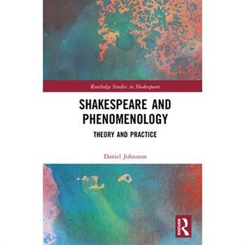 Shakespeare and Phenomenology