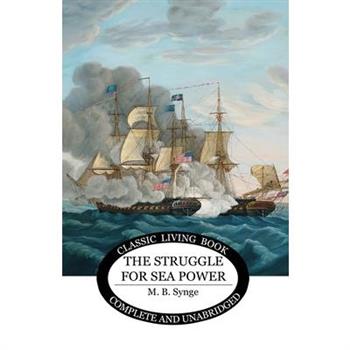 The Struggle for Sea Power