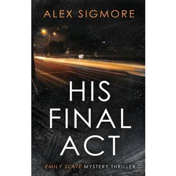 His Final Act