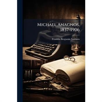 Michael Anagnos, 1837-1906