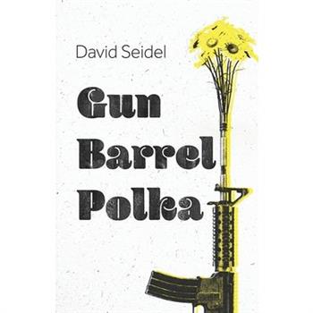 Gun Barrel Polka