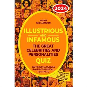 Illustrious & Infamous