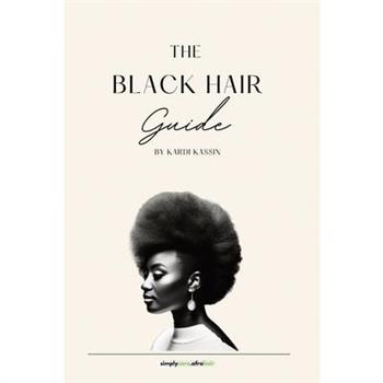The Black Hair Guide