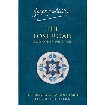 The Lost Road and Other Writings