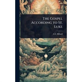 The Gospel According to St. Luke