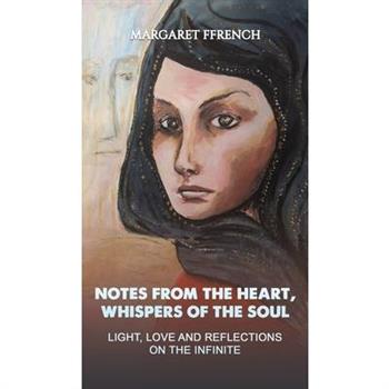 Notes from the Heart, Whispers of the Soul
