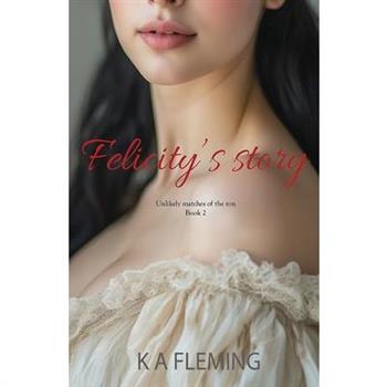 Felicity's Story