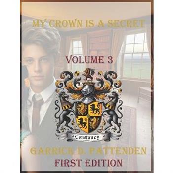 My Crown Is a Secret - Volume 3.