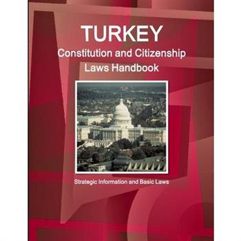 Turkey Constitution and Citizenship Laws Handbook