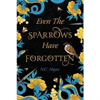 Even The Sparrows Have Forgotten