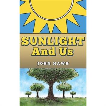 Sunlight and Us