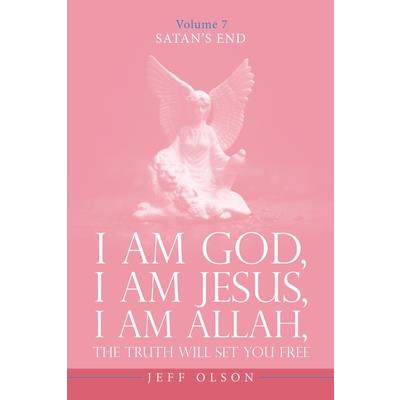 I Am God, I Am Jesus, I Am Allah, The Truth will set you free I Am God, I Am Jesus, I Am Allah, The Truth will set you free
