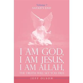 I Am God, I Am Jesus, I Am Allah, The Truth will set you free I Am God, I Am Jesus, I Am Allah, The Truth will set you free