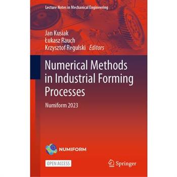 Numerical Methods in Industrial Forming Processes