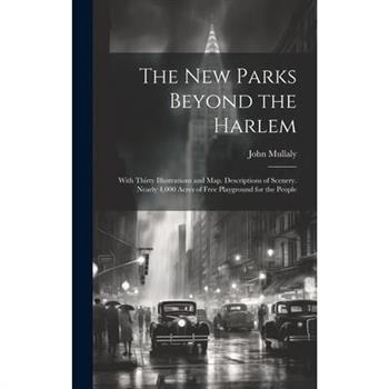The New Parks Beyond the Harlem