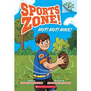 Hut! Hut! Hike!: A Branches Book (Sports Zone! #1)