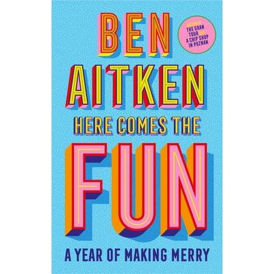 Here Comes the Fun
