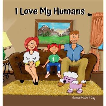 I Love My Humans