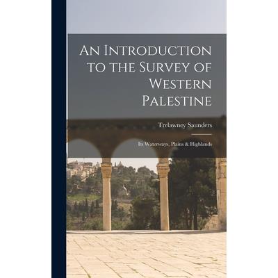 An Introduction to the Survey of Western Palestine