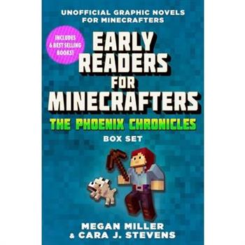 Early Readers for Minecrafters--The Phoenix Chronicles Box Set