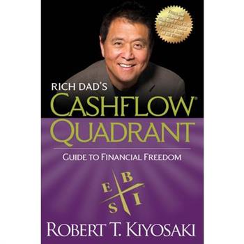 Rich Dad``s Cashflow Quadrant: Guide to Financial Freedom