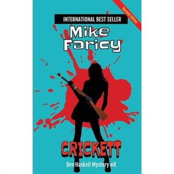 Crickett (Dev Haskell Private Investigator Book 8)