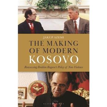 The Making of Modern Kosovo