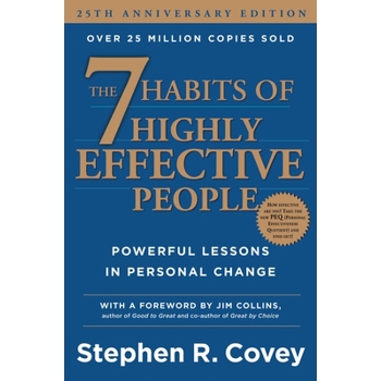 The 7 Habits of Highly Effective People