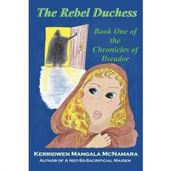 The Rebel Duchess