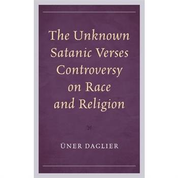 The Unknown Satanic Verses Controversy on Race and Religion