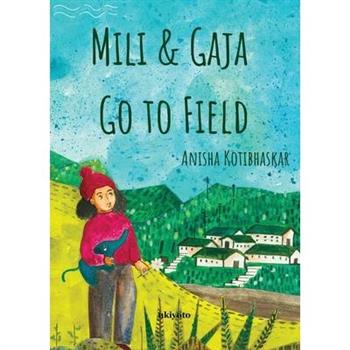 Mili & Gaja Go to Field