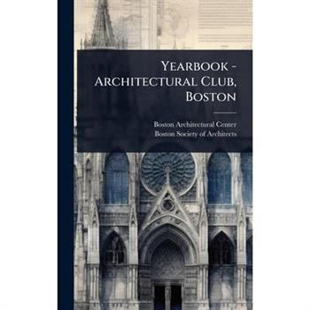 Yearbook - Architectural Club, Boston