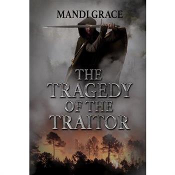 The Tragedy of the Traitor