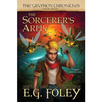 The Sorcerer's Army (The Gryphon Chronicles, Book 8)