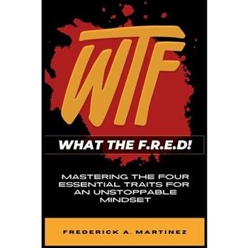 WTF - What The F.R.E.D!