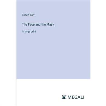 The Face and the Mask