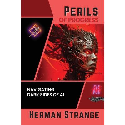 Perils of Progress-Navigating Dark Sides of AI