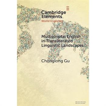 Multiscriptal English in Transliterated Linguistic Landscapes