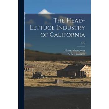 The Head-lettuce Industry of California; E60