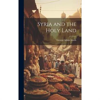 Syria and the Holy Land