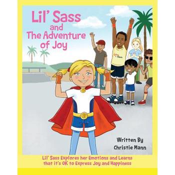Lil’ Sass and The Adventure of Joy