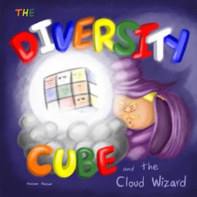 The Diversity Cube and the Cloud Wizard The Diversity Cube and the Cloud Wizard