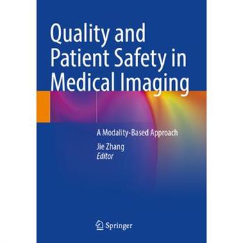 Quality and Patient Safety in Medical Imaging