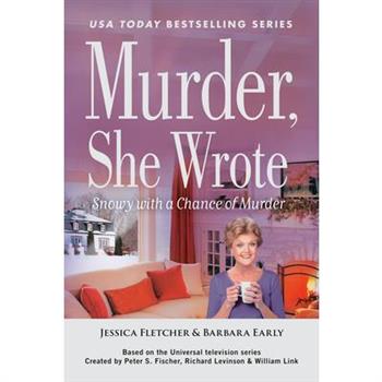 Murder, She Wrote: Snowy with a Chance of Murder