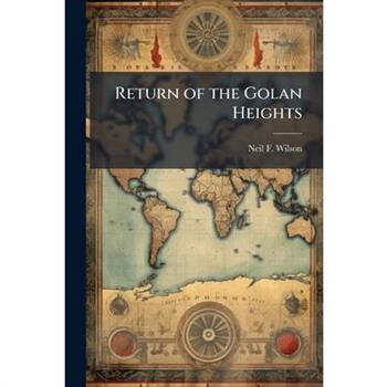 Return of the Golan Heights